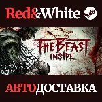 The Beast Inside * STEAM РОССИЯ АВТОДОСТАВКА - irongamers.ru