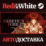 Heretic's Fork * STEAM РОССИЯ🔥 АВТОДОСТАВКА