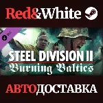 Steel Division 2 - Burning Baltics DLC * STEAM RU🔥 