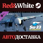 Su-33 for DCS World DLC * STEAM РОССИЯ АВТОДОСТАВКА - irongamers.ru