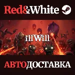 ILLWILL * STEAM РОССИЯ🔥 АВТОДОСТАВКА