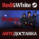 Them and Us * STEAM РОССИЯ🔥 АВТОДОСТАВКА