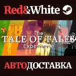 The Tale of Tales Experience * STEAM🔥 АВТОДОСТАВКА