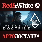Phantom Doctrine * STEAM РОССИЯ🔥 АВТОДОСТАВКА