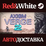 Axiom Verge 2 * STEAM РОССИЯ АВТОДОСТАВКА - irongamers.ru