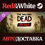 The Walking Dead: 400 Days DLC * STEAM🔥 АВТОДОСТАВКА