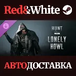 Hunt: Showdown - Lonely Howl DLC * STEAM🔥 АВТОДОСТАВКА