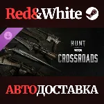Hunt: Showdown - Crossroads DLC * STEAM🔥 АВТОДОСТАВКА