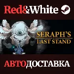 Seraph's Last Stand * STEAM РОССИЯ🔥 АВТОДОСТАВКА