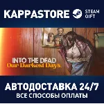Into the Dead: Our Darkest Days⚡ Steam RU/BY/KZ/UA