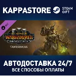 Total War: WARHAMMER III - Tamurkhan – Thrones of Decay