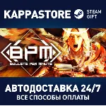 BPM: BULLETS PER MINUTE | Steam Gift Россия - irongamers.ru