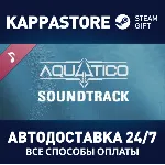 Aquatico Soundtrack DLC⚡ АВТОДОСТАВКА Steam Россия