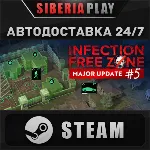 Infection Free Zone STEAM АВТО RU/UA/KZ/СНГ - irongamers.ru