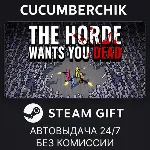 The Horde Wants You Dead✅ STEAM GIFT AUTO✅ RU+МИР