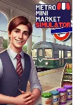 Metro Mini Market Simulator (STEAM Ключ) Регион: Все ст - irongamers.ru