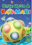 Once Upon A KATAMARI (STEAM Ключ) Регион: РФ и СНГ