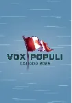 Vox Populi: Canada 2025 (STEAM Ключ)