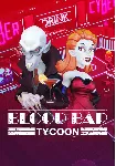 Blood Bar Tycoon (STEAM Ключ) РФ и СНГ - irongamers.ru