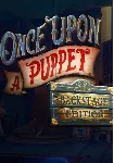 Once Upon A Puppet - Backstage Edition (STEAM) РФ и СНГ
