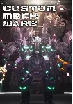 CUSTOM MECH WARS (STEAM Ключ) Все страны, кроме РФ