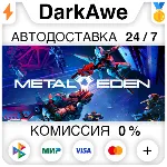 METAL EDEN STEAM•RU АВТОДОСТАВКА 0% - irongamers.ru
