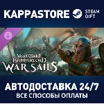 Mount & Blade II: Bannerlord - War Sails DLC РФ/СНГ - irongamers.ru