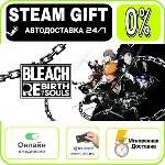 BLEACH Rebirth of Souls | RU + МИР · AUTO 24/7 - irongamers.ru