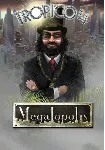 (DLC) Tropico 4 - Megalopolis (STEAM) Регион: РФ и СНГ