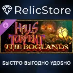 Halls of Torment - Boglands DLC - STEAM GIFT РОССИЯ
