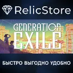 Generation Exile - STEAM GIFT РОССИЯ