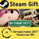 RV There Yet? Soundtrack Steam Gift РФ/КЗ/др. Автодоставка - irongamers.ru