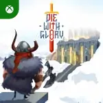 Die With Glory Xbox
