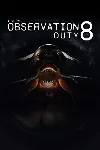 I&acute;m on Observation Duty 8 Xbox Series X|S активация - irongamers.ru