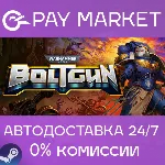 Warhammer 40,000: Boltgun | АВТО [Россия Steam Gift] - irongamers.ru
