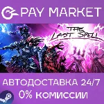The Last Spell | АВТОДОСТАВКА [Россия Steam Gift] - irongamers.ru