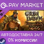 Grim Dawn - Forgotten Gods Expansion | АВТО RU Gift - irongamers.ru