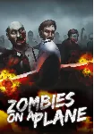Zombies on a Plane (STEAM) Регион: РФ и СНГ