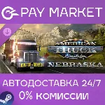 American Truck Simulator - Nebraska |АВТО Россия Gift - irongamers.ru