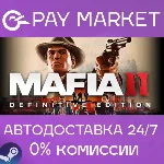 Mafia II: Definitive Edition | АВТОДОСТАВКА RU Steam - irongamers.ru