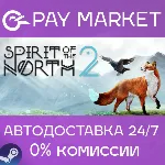 Spirit of the North 2 | АВТОДОСТАВКА [RU Steam Gift] - irongamers.ru