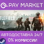 Battlefield 6 | АВТОДОСТАВКА [Россия Steam Gift] - irongamers.ru