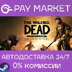 The Walking Dead: The Final Season | АВТО RU Steam - irongamers.ru