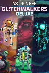✅ ASTRONEER: Glitchwalkers Deluxe Edition Xbox