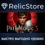Pathologic 3 - STEAM GIFT РОССИЯ