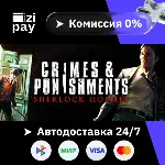 Sherlock Holmes: Crimes and Punishments гифт РФ+МИР - irongamers.ru