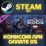 DOOM Eternal - The Ancient Gods - Part One СТИМ ПК ГИФТ