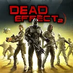 Dead Effect 2 | XBOX | На любой аккаунт