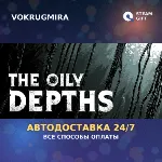 The Oily Depths | Steam Gift | Автодоставка - irongamers.ru