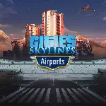 Cities: Skylines Remastered - Airports | XBOX | На любой аккаунт